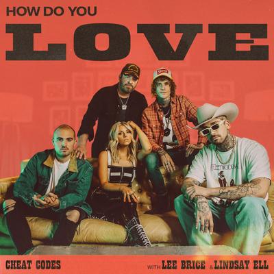 How Do You Love By Cheat Codes, Lee Brice, Lindsay Ell's cover