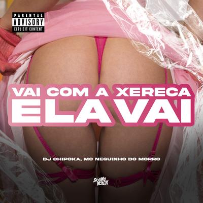 Vai Com a Xereca Ela Vai's cover