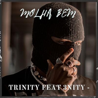 Molha Bem By Trinity, 3Nity's cover