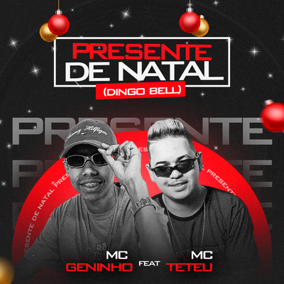Presente de Natal (Dingo Bell) By MC GENINHO, MC Teteu's cover