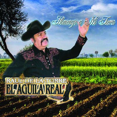 Raul De La Torre El Aguila Real's cover