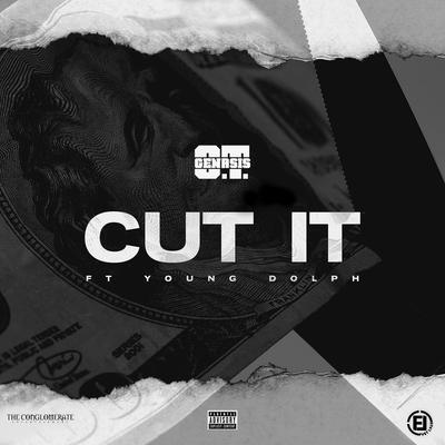 Cut It (feat. Young Dolph) By O.T. Genasis, Young Dolph's cover