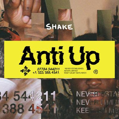 Shake By Anti Up's cover