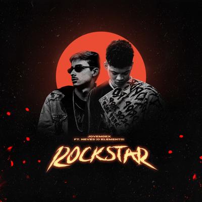 Rockstar By Jovem Dex, Hash Produções, Neves's cover