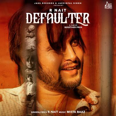 Defaulter By R Nait, Gurlez Akhtar's cover