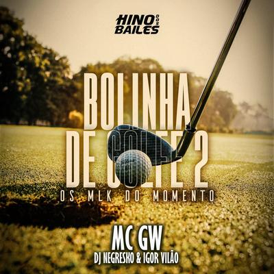 Bolinha de Golf 2 - Os Mlk do Momento's cover