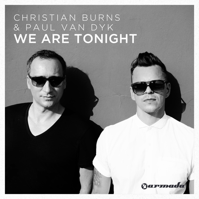 We Are Tonight (Walden Remix) By Christian Burns, Paul van Dyk's cover