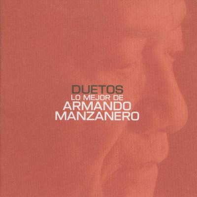 Duetos lo mejor de Armando Manzanero's cover