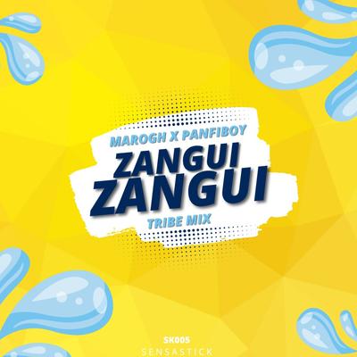 Zangui Zangui (Tribe Mix)'s cover