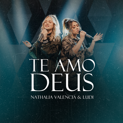 Te Amo Deus By Nathália Valencia, LUDI's cover