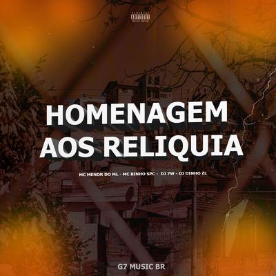 Homenagem aos Reliquia (feat. DJ 7W & MC BINHO SPC) (feat. DJ 7W & MC BINHO SPC)'s cover