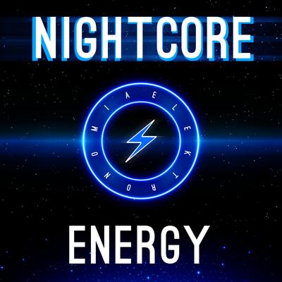 Energy By Elektronomia Nightcore's cover