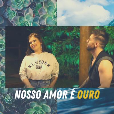 Nosso Amor É Ouro By Caio Lorenzo, Gabi Fratucello's cover