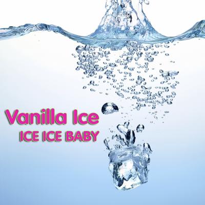 Ice Ice Baby (as heard in the movie Step Brothers) (Re-Recorded) By Vanilla Ice's cover