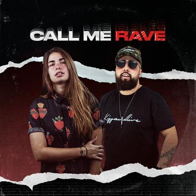 Call Me Rave By DJ Léo Alves, DJ Katrip's cover