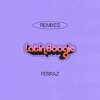 Latin Boogie (Remixes)'s cover