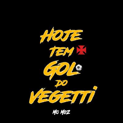 Hoje Tem Gol do Vegetti's cover