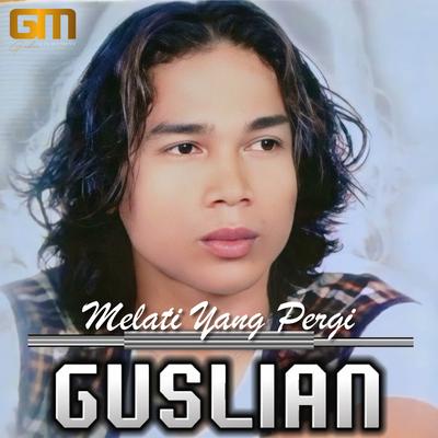 Melati Yang Pergi (Slow Rock Melayu) By Guslian's cover