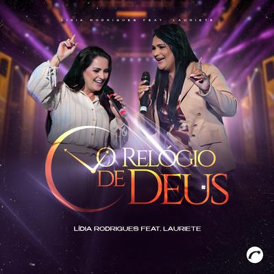 O Relógio de Deus By Lídia Rodrigues, Lauriete's cover