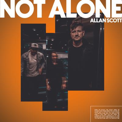 Not Alone By Allan Scott's cover