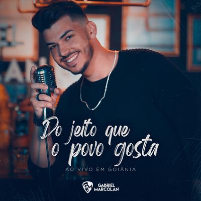 Do Jeito Que o Povo Gosta (Ao Vivo em Goiânia)'s cover