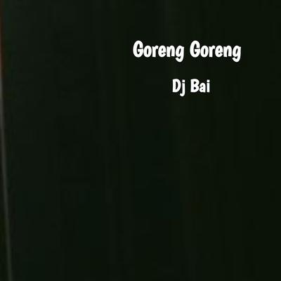 Goreng Goreng's cover