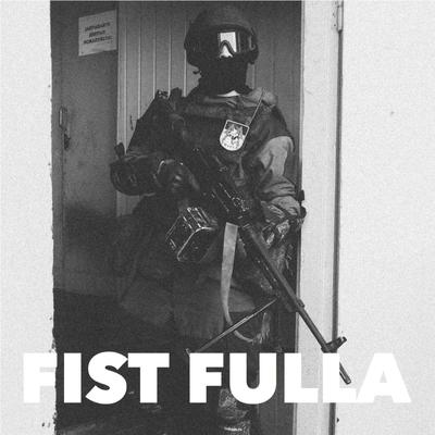 FIST FULLA's cover