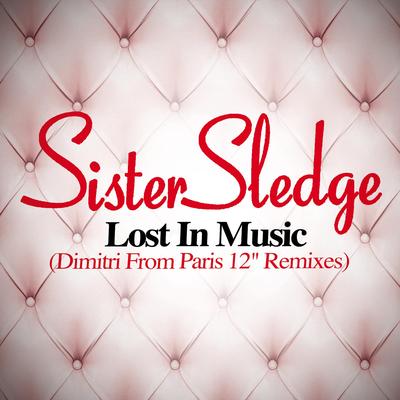 Lost in Music (Dimitri from Paris Remix) By Sister Sledge's cover