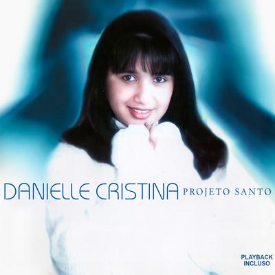 Projeto Santo By Danielle Cristina's cover