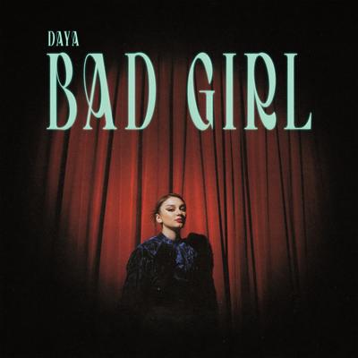 Bad Girl By Daya's cover