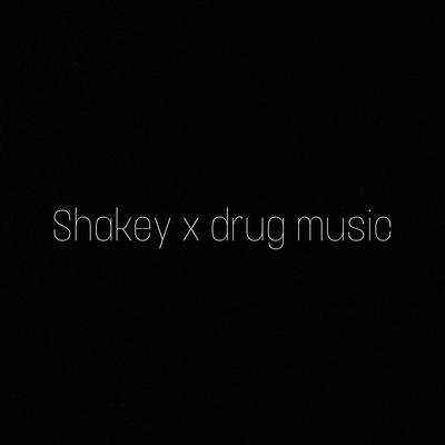 Shakey x off these drugs's cover