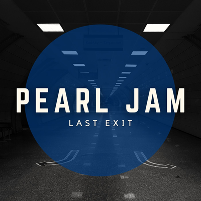 Last Exit (Live) By Pearl Jam's cover