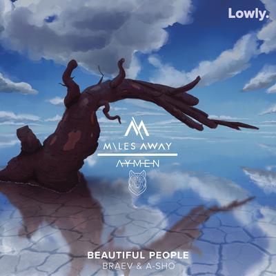 Beautiful People (feat. A-SHO) By Miles Away, Aymen, braev, A-SHO's cover