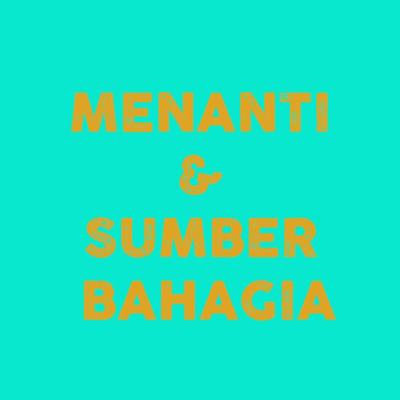 Menanti & Sumber Bahagia's cover