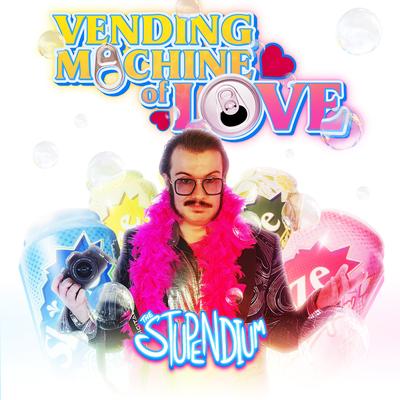 Vending Machine of Love By The Stupendium's cover