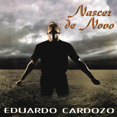 Nascer De Novo By Eduardo Cardozo's cover