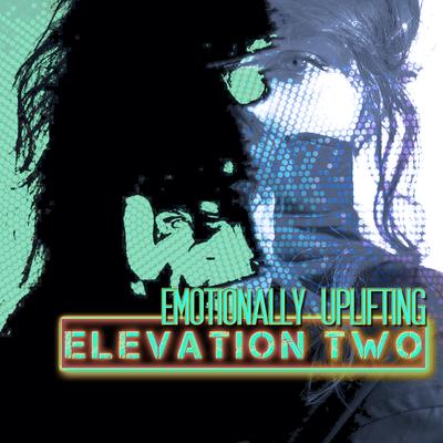 Elevation Two: Emotionally Uplifting's cover