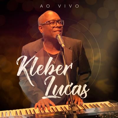 Aos Pés da Cruz (Ao Vivo) By Kleber Lucas's cover