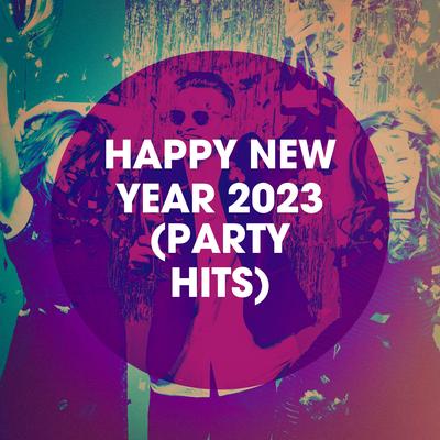 Happy New Year 2023 (Party Hits)'s cover