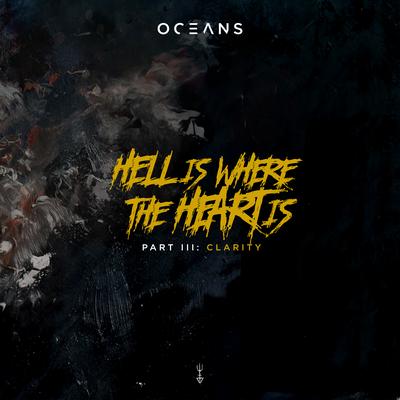 Hell Is Where The Heart Is By Oceans's cover