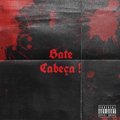 Bate Cabeça's cover