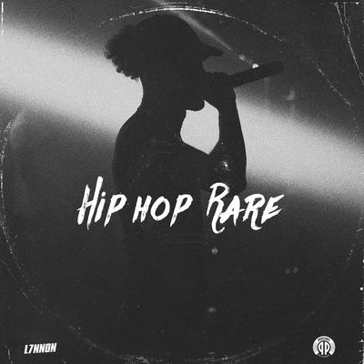 Hip Hop Rare By L7NNON's cover