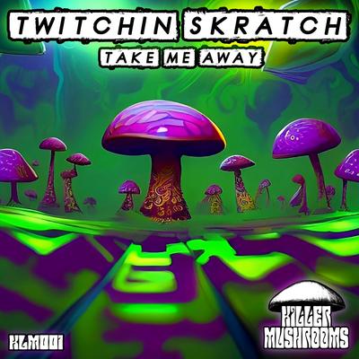 Twitchin Skratch's cover