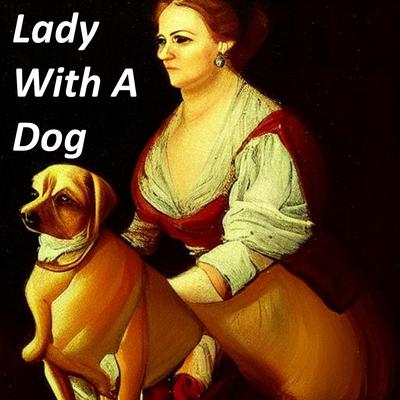 Lady With A Dog's cover