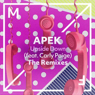 Upside Down (feat. Carly Paige) [Massive Vibes Remix] By Massive Vibes, APEK, Carly Paige's cover