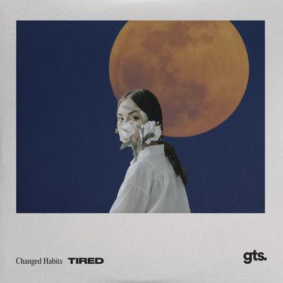 Tired By Changed Habits's cover