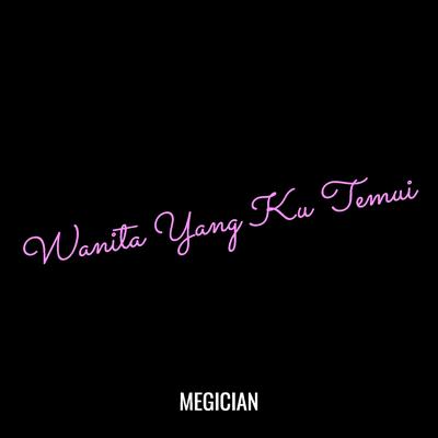 Wanita Yang Ku Temui's cover
