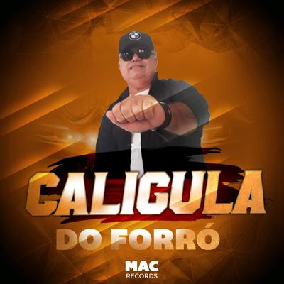 Caligula do Forró's cover