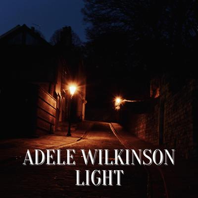 Light By Adele Wilkinson's cover