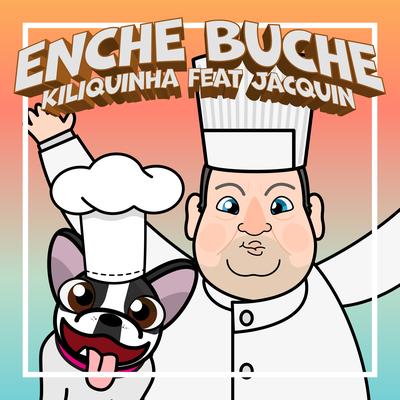 Enche Buche By Kiliquinha, Jacquin's cover